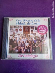 CD di Musica: CORO ROCIERO HERMANDAD CORIA - DE ANTOLOGIA - CD GUADALQUIVIR 1997 - SEVILLANAS ROCIERAS, PLEGARIAS